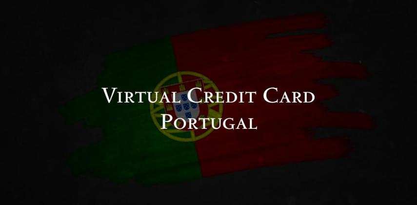 Virtual Credit Card Portugal: Secure Online Payments